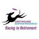 GREYHOUND ADOPTION PROGRAM - SA Dog Clubs in Regency Park SA