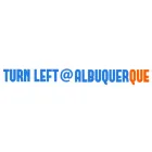 TURN LEFT @ ALBUQUERQUE